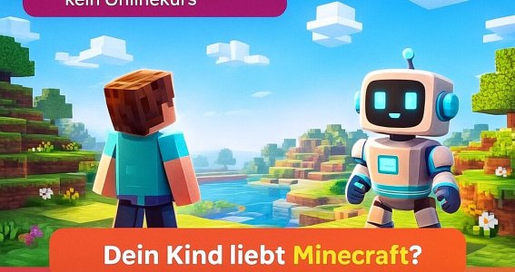 Wöchentlicher Kurs "Minecraft & KI " | 8  - 12 Jahre | München